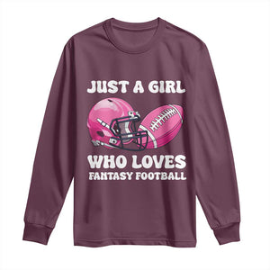 Funny Just A Girl Who Loves Fantasy Football Long Sleeve Shirt TS10 Maroon Print Your Wear