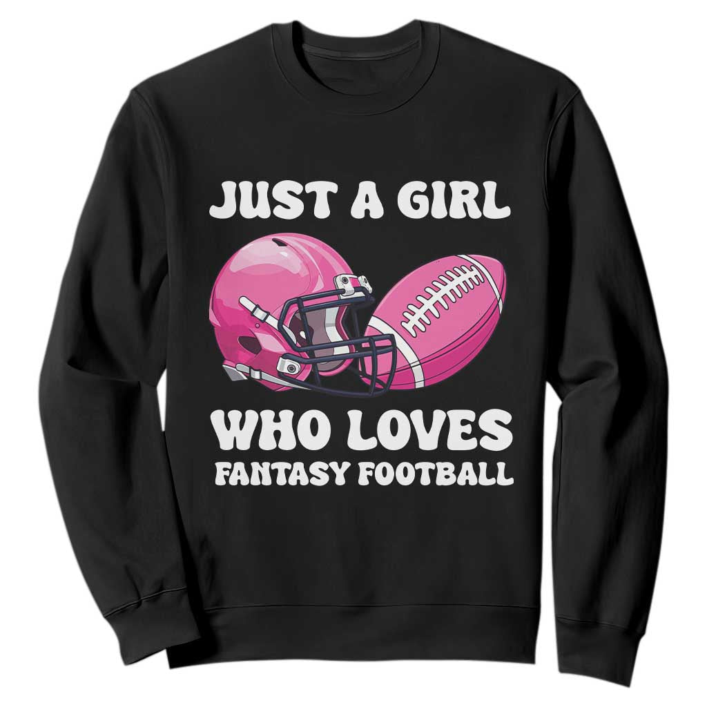 Funny Just A Girl Who Loves Fantasy Football Sweatshirt TS10 Black Print Your Wear