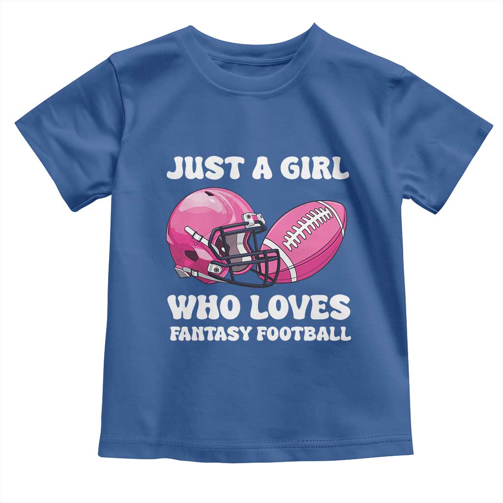 Funny Just A Girl Who Loves Fantasy Football Toddler T Shirt TS10 Royal Blue Print Your Wear