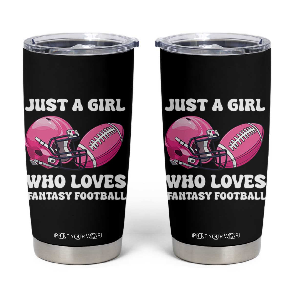 Funny Just A Girl Who Loves Fantasy Football Tumbler Cup TS10 Black Print Your Wear