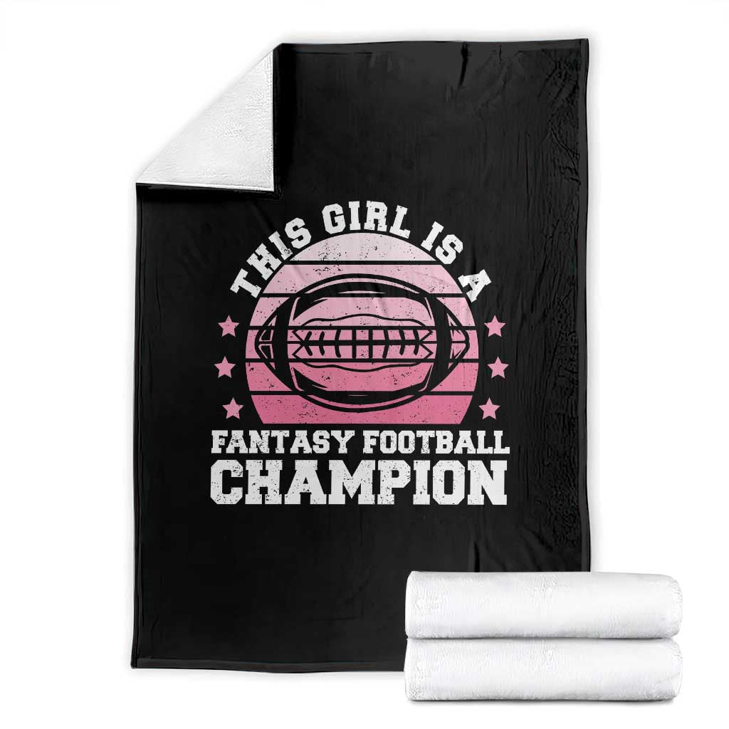 Funny This Girl Is A Fantasy Football Champion Throw Blanket Retro Champ Champion Draft TS10 Black Print Your Wear