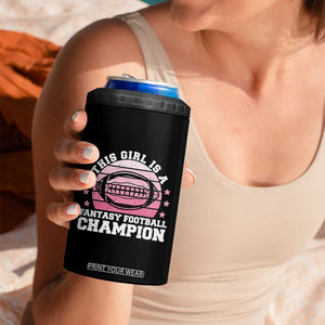 Funny This Girl Is A Fantasy Football Champion 4 in 1 Can Cooler Tumbler Retro Champ Champion Draft TS10 Print Your Wear