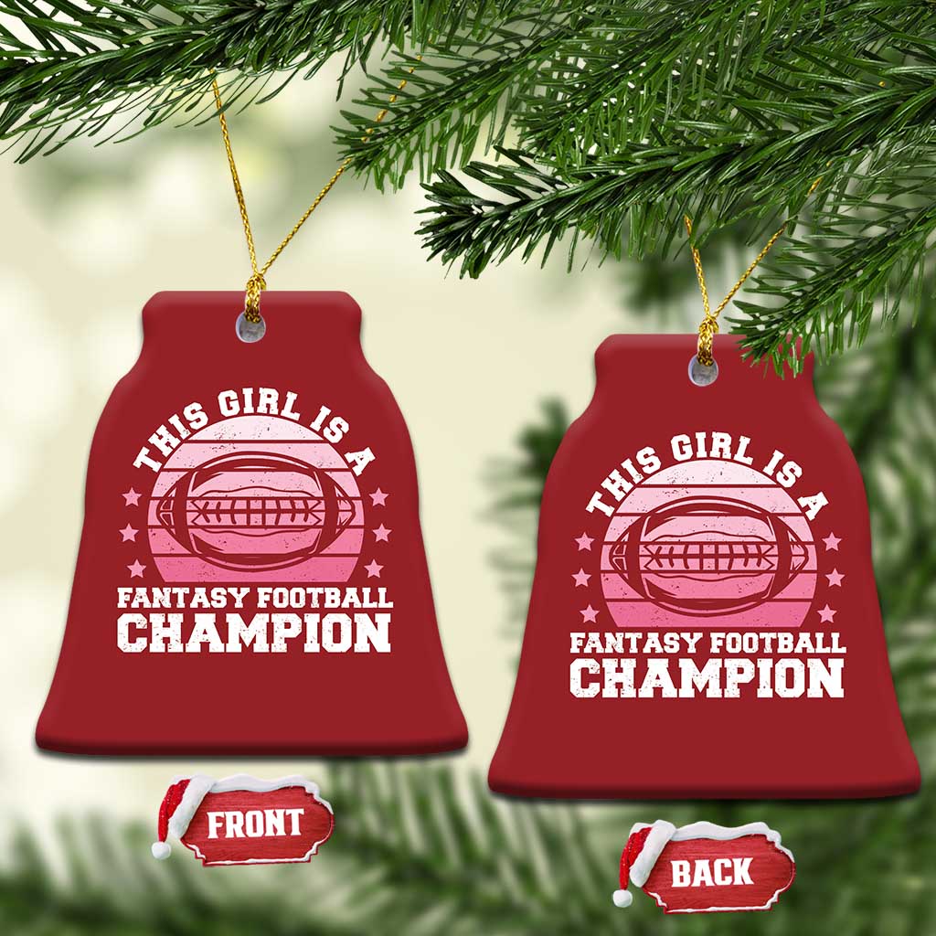 Funny This Girl Is A Fantasy Football Champion Christmas Ornament Retro Champ Champion Draft TS10 Bell Flake Red Print Your Wear