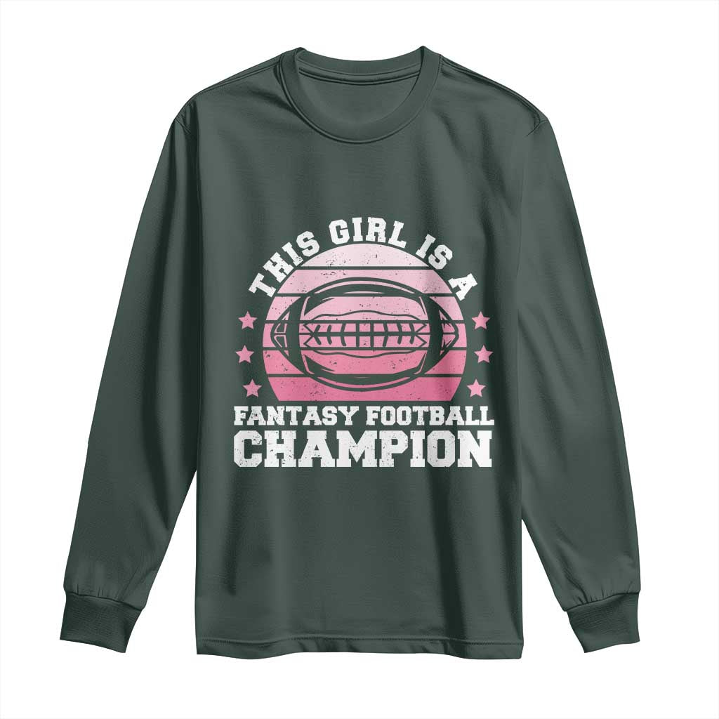Funny This Girl Is A Fantasy Football Champion Long Sleeve Shirt Retro Champ Champion Draft TS10 Dark Forest Green Print Your Wear