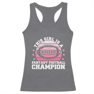 Funny This Girl Is A Fantasy Football Champion Racerback Tank Top Retro Champ Champion Draft TS10 Charcoal Print Your Wear