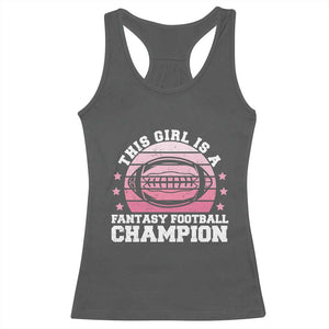 Funny This Girl Is A Fantasy Football Champion Racerback Tank Top Retro Champ Champion Draft TS10 Dark Heather Print Your Wear