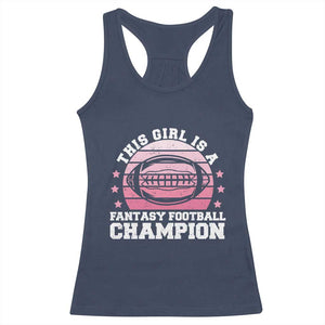 Funny This Girl Is A Fantasy Football Champion Racerback Tank Top Retro Champ Champion Draft TS10 Navy Print Your Wear