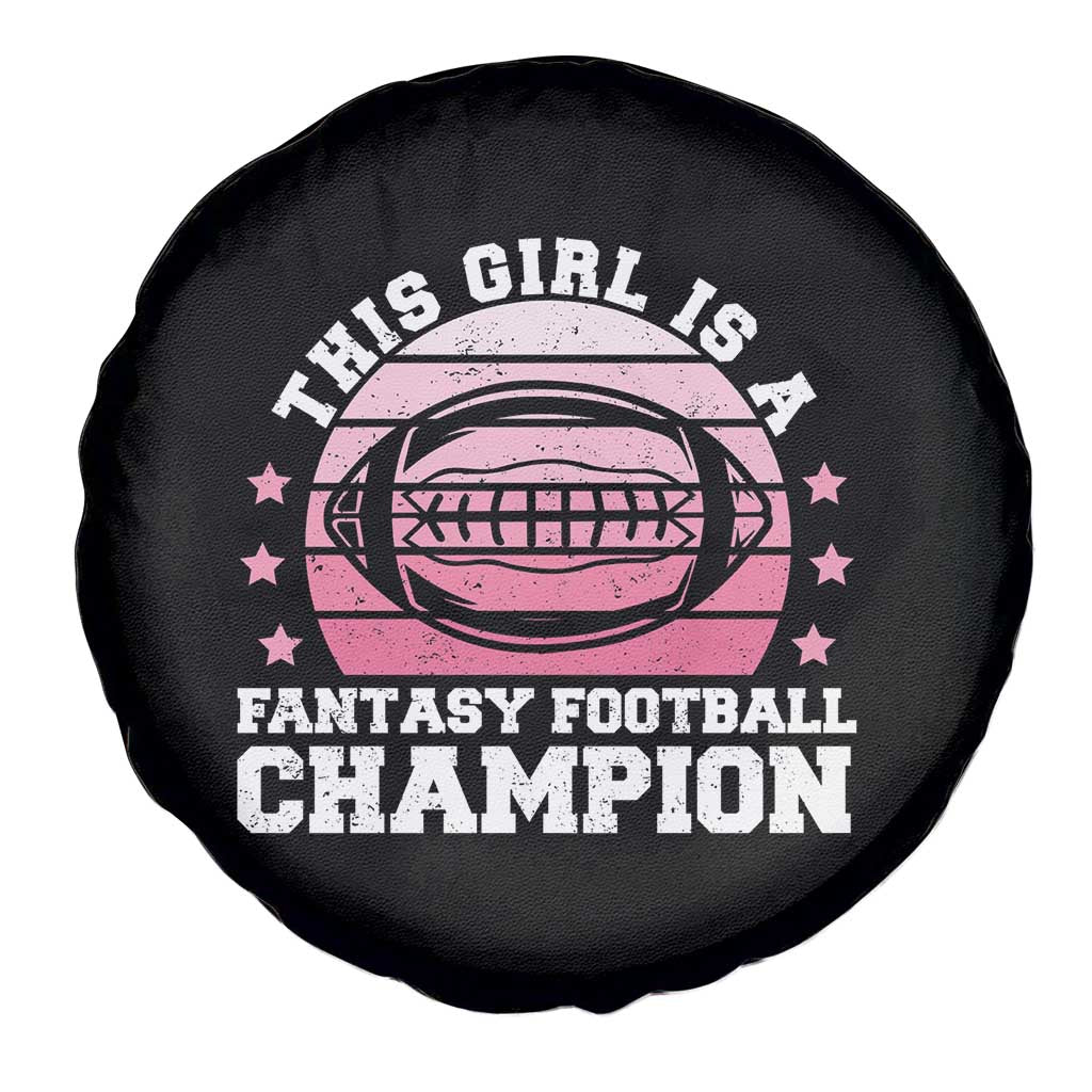 Funny This Girl Is A Fantasy Football Champion Spare Tire Cover Retro Champ Champion Draft TS10 Print Your Wear