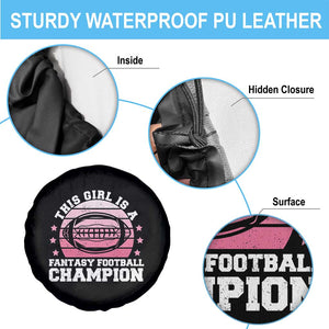Funny This Girl Is A Fantasy Football Champion Spare Tire Cover Retro Champ Champion Draft TS10 Print Your Wear
