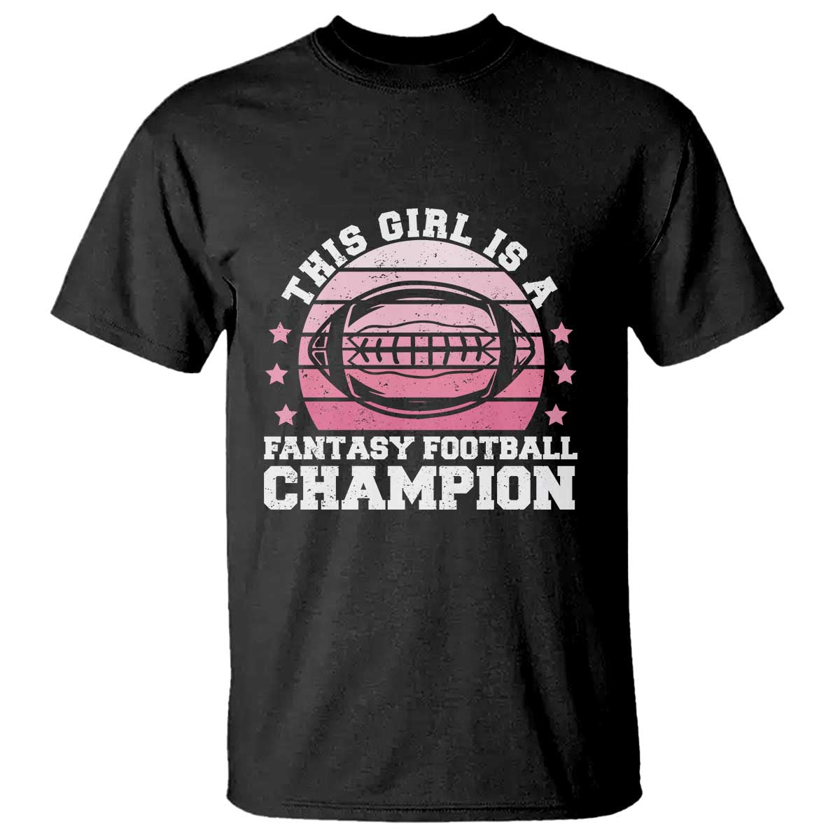 Funny This Girl Is A Fantasy Football Champion T Shirt Retro Champ Champion Draft TS10 Black Print Your Wear