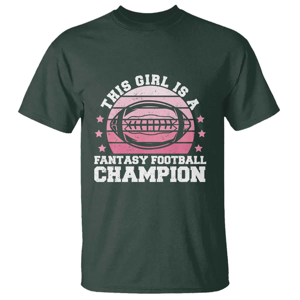Funny This Girl Is A Fantasy Football Champion T Shirt Retro Champ Champion Draft TS10 Dark Forest Green Print Your Wear