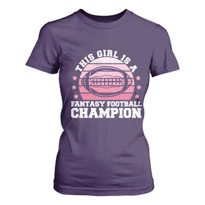 Funny This Girl Is A Fantasy Football Champion T Shirt For Women Retro Champ Champion Draft TS10 Purple Print Your Wear