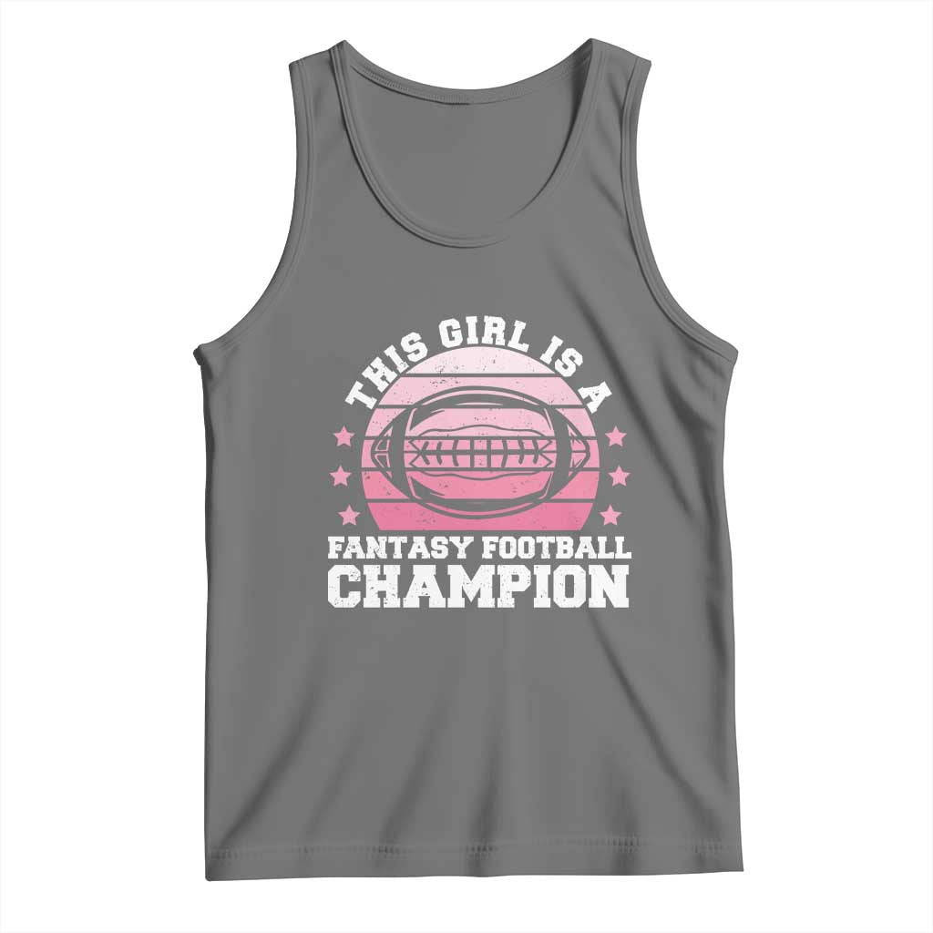 Funny This Girl Is A Fantasy Football Champion Tank Top Retro Champ Champion Draft TS10 Black Heather Print Your Wear