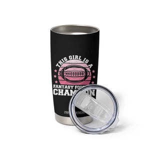Funny This Girl Is A Fantasy Football Champion Tumbler Cup Retro Champ Champion Draft TS10 Print Your Wear