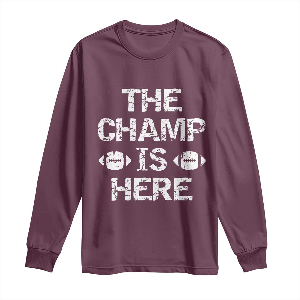 Funny Fantasy Football Champion Long Sleeve Shirt Champ Draft Party Commish FFL TS10 Maroon Print Your Wear