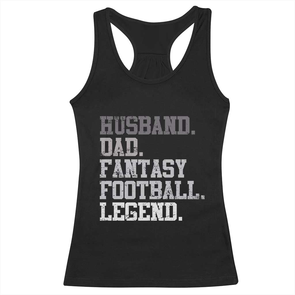 Husband Dad Fantasy Football Legend Racerback Tank Top Retro Fathers Day TS10 Black Print Your Wear