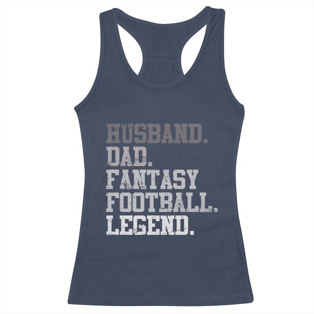 Husband Dad Fantasy Football Legend Racerback Tank Top Retro Fathers Day TS10 Navy Print Your Wear