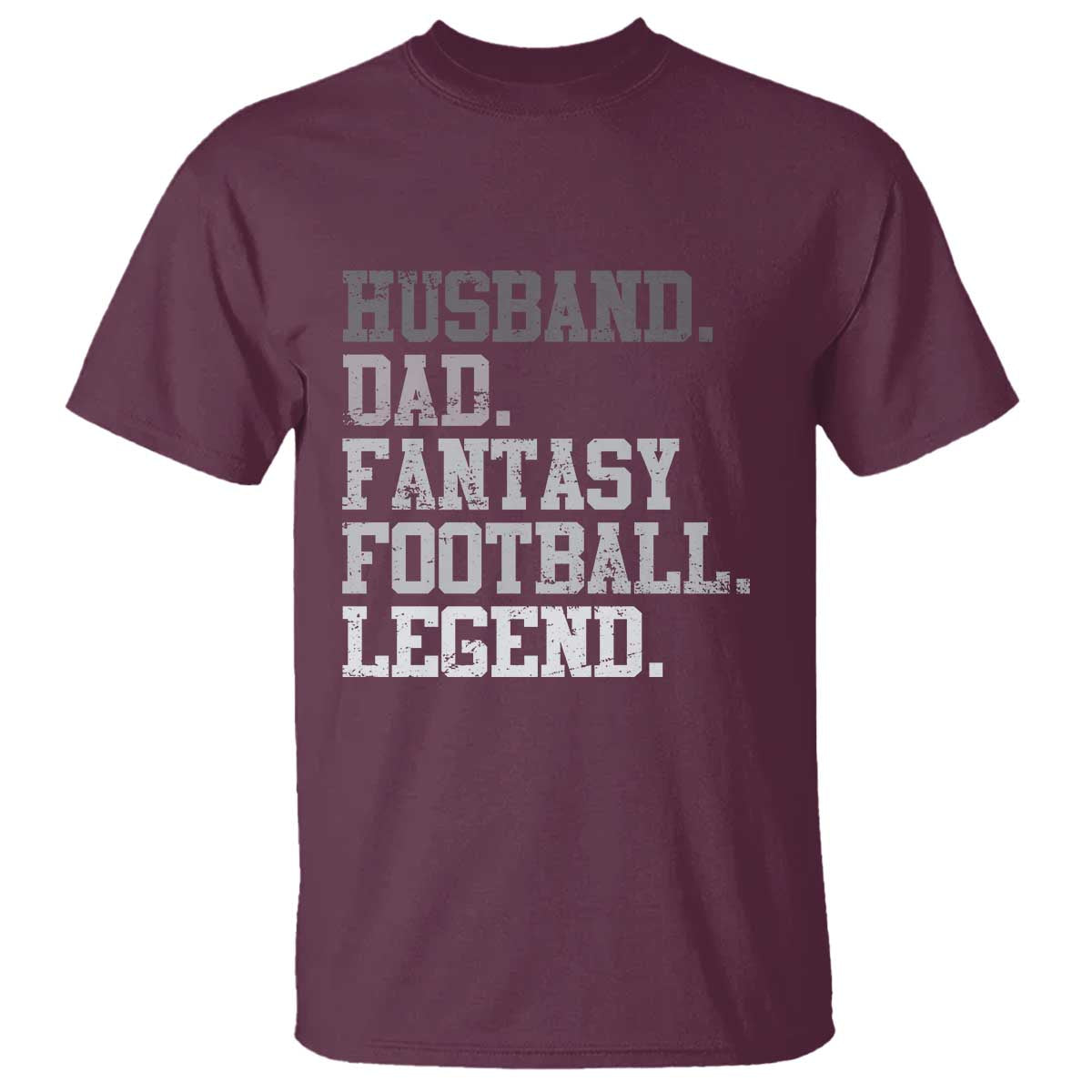 Husband Dad Fantasy Football Legend T Shirt Retro Fathers Day TS10 Maroon Print Your Wear