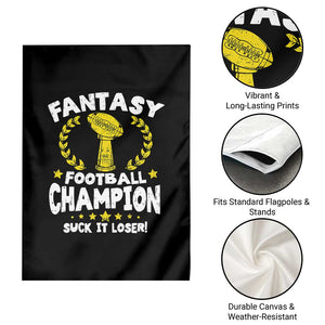 Fantasy Football Legend Garden Flag Suck It Loser Funny Champ Champion Draft TS10 Print Your Wear