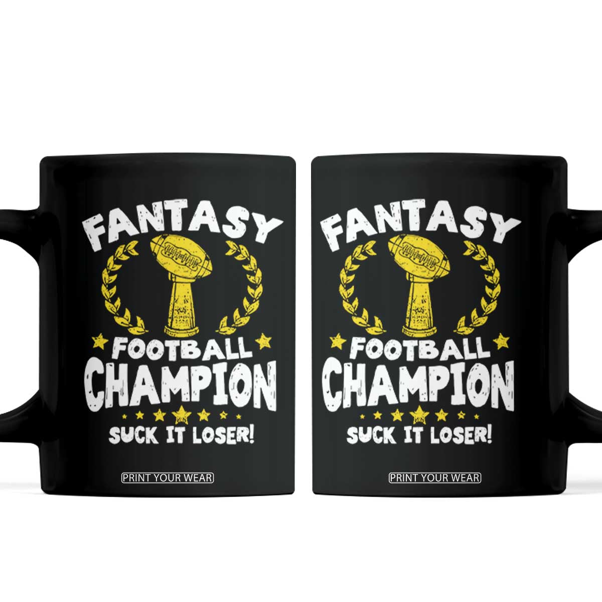 Fantasy Football Legend Coffee Mug Suck It Loser Funny Champ Champion Draft TS10 Black Print Your Wear