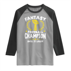 Fantasy Football Legend Raglan Shirt Suck It Loser Funny Champ Champion Draft TS10 Sport Gray Black Print Your Wear