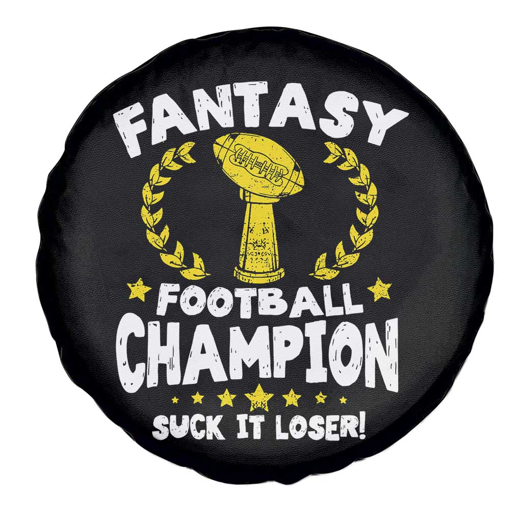 Fantasy Football Legend Spare Tire Cover Suck It Loser Funny Champ Champion Draft TS10 Print Your Wear