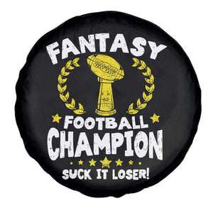 Fantasy Football Legend Spare Tire Cover Suck It Loser Funny Champ Champion Draft TS10 Print Your Wear