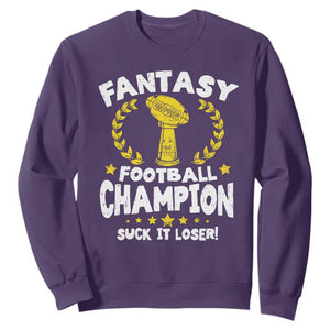 Fantasy Football Legend Sweatshirt Suck It Loser Funny Champ Champion Draft TS10 Purple Print Your Wear