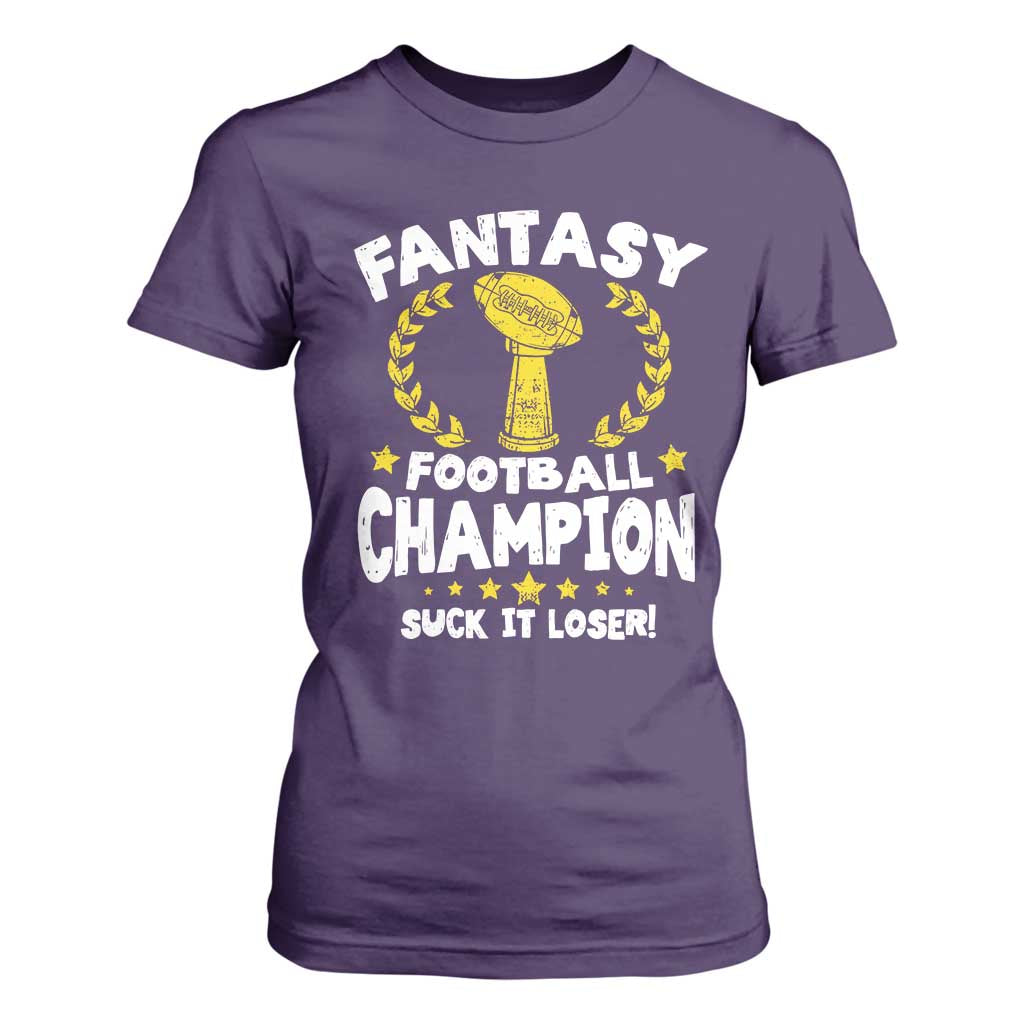 Fantasy Football Legend T Shirt For Women Suck It Loser Funny Champ Champion Draft TS10 Purple Print Your Wear