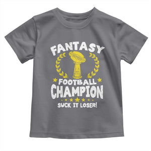 Fantasy Football Legend Toddler T Shirt Suck It Loser Funny Champ Champion Draft TS10 Charcoal Print Your Wear