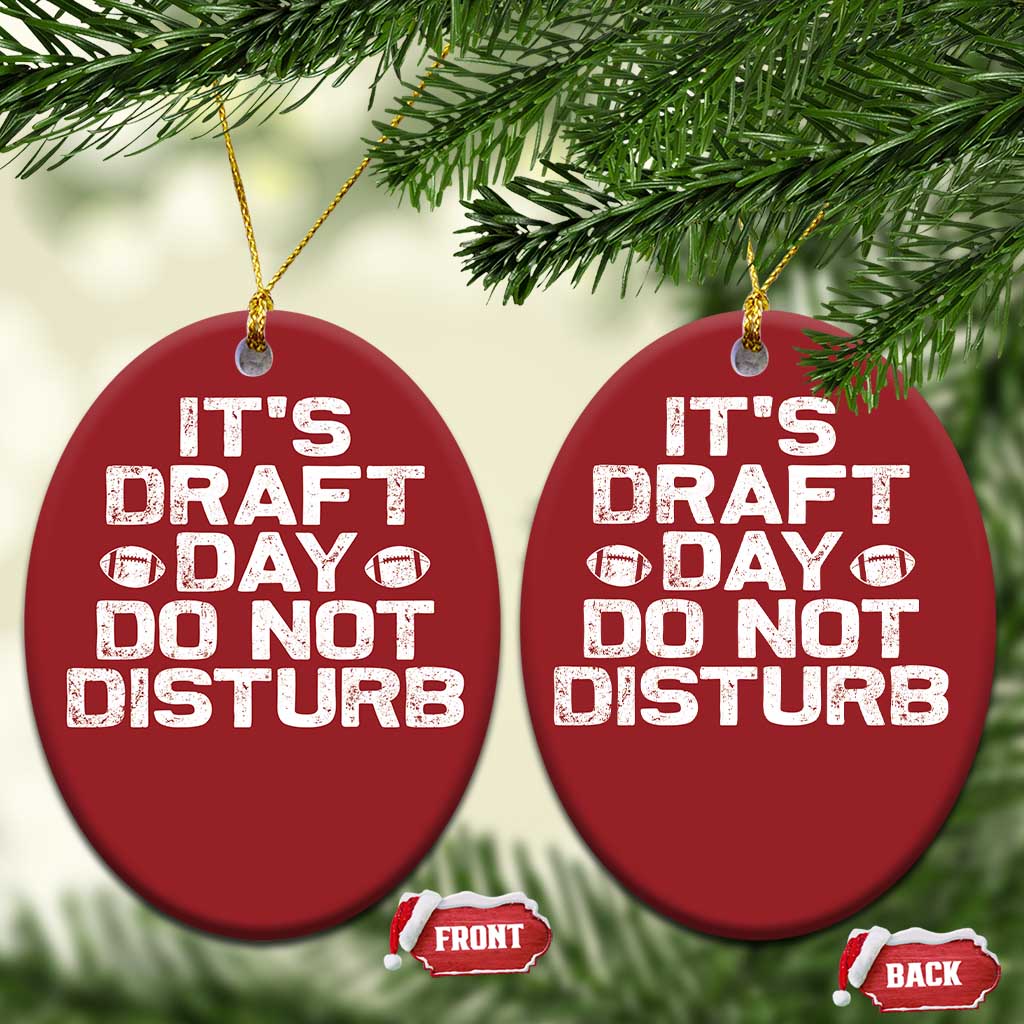 Funny Fantasy Football Christmas Ornament It's Draft Day Do Not Disturb TS10 Oval Red Print Your Wear