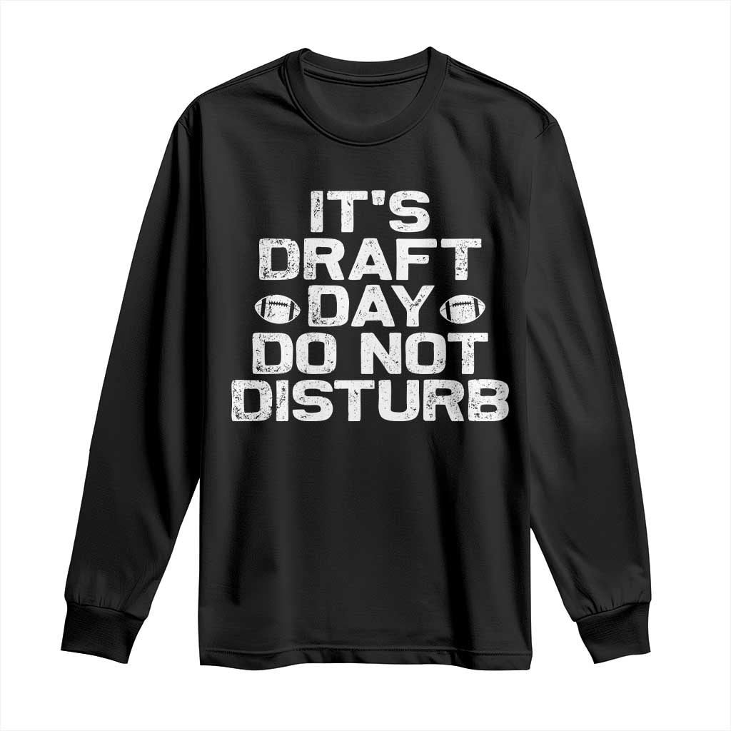 Funny Fantasy Football Long Sleeve Shirt It's Draft Day Do Not Disturb TS10 Black Print Your Wear