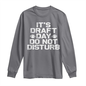 Funny Fantasy Football Long Sleeve Shirt It's Draft Day Do Not Disturb TS10 Charcoal Print Your Wear