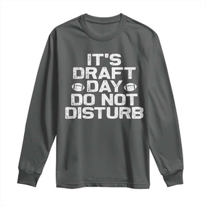 Funny Fantasy Football Long Sleeve Shirt It's Draft Day Do Not Disturb TS10 Dark Heather Print Your Wear