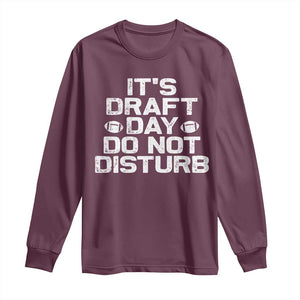 Funny Fantasy Football Long Sleeve Shirt It's Draft Day Do Not Disturb TS10 Maroon Print Your Wear