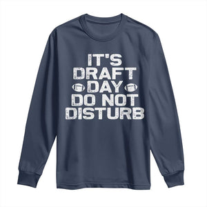 Funny Fantasy Football Long Sleeve Shirt It's Draft Day Do Not Disturb TS10 Navy Print Your Wear