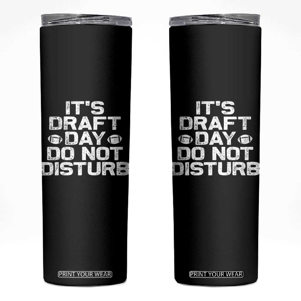 Funny Fantasy Football Skinny Tumbler It's Draft Day Do Not Disturb TS10 Black Print Your Wear