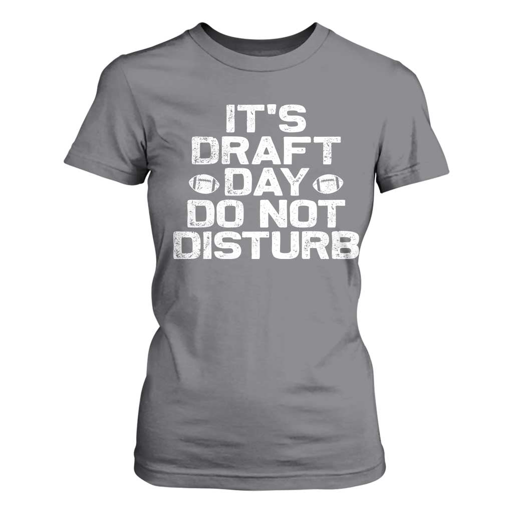 Funny Fantasy Football T Shirt For Women It's Draft Day Do Not Disturb TS10 Charcoal Print Your Wear