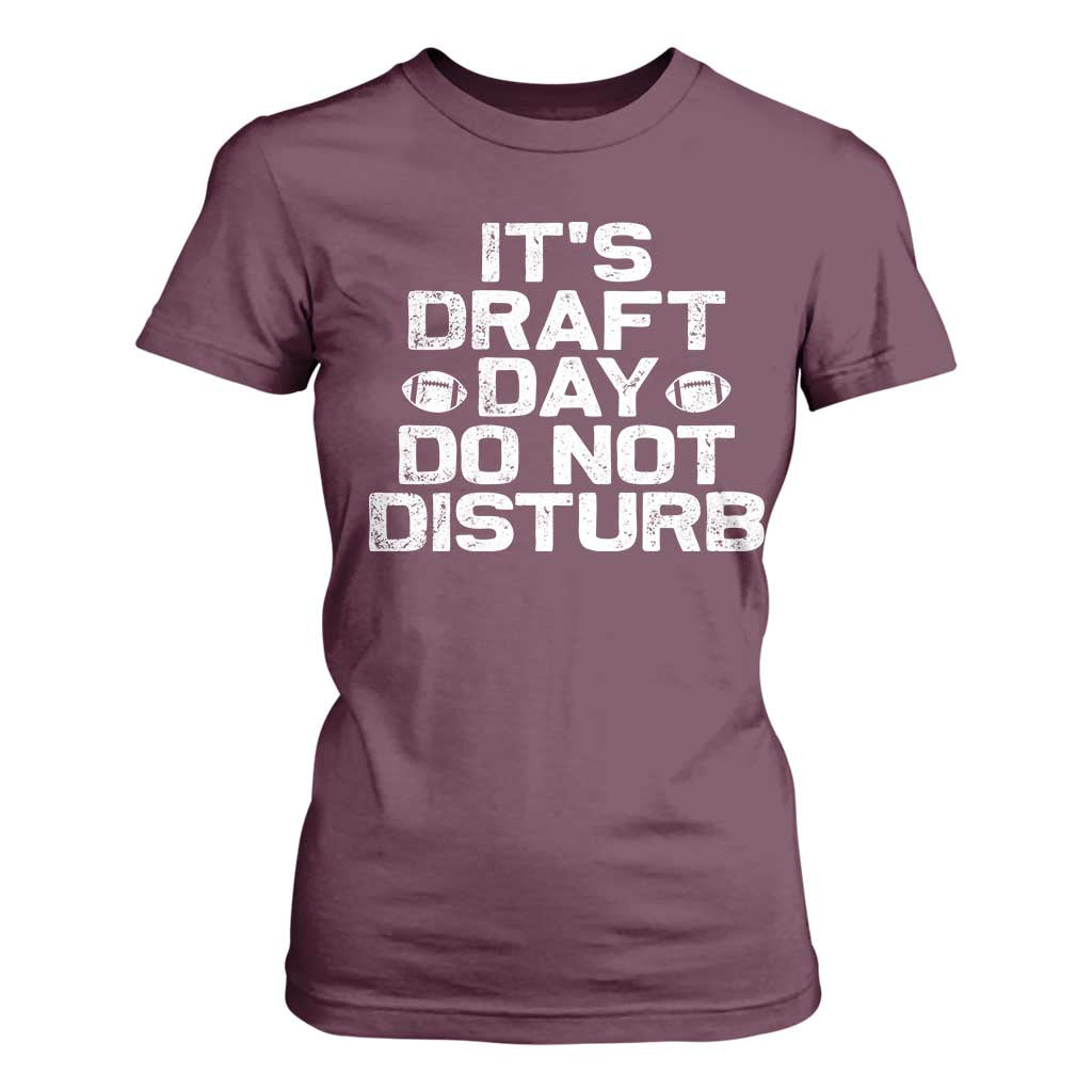 Funny Fantasy Football T Shirt For Women It's Draft Day Do Not Disturb TS10 Maroon Print Your Wear