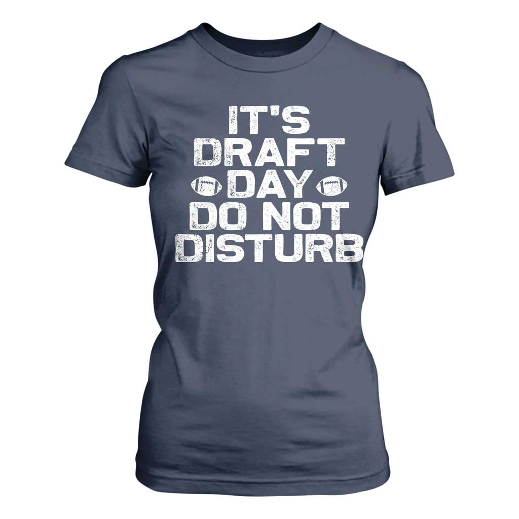 Funny Fantasy Football T Shirt For Women It's Draft Day Do Not Disturb TS10 Navy Print Your Wear