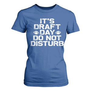 Funny Fantasy Football T Shirt For Women It's Draft Day Do Not Disturb TS10 Royal Blue Print Your Wear