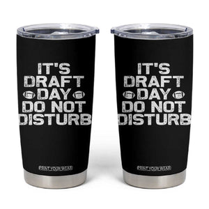 Funny Fantasy Football Tumbler Cup It's Draft Day Do Not Disturb TS10 Black Print Your Wear