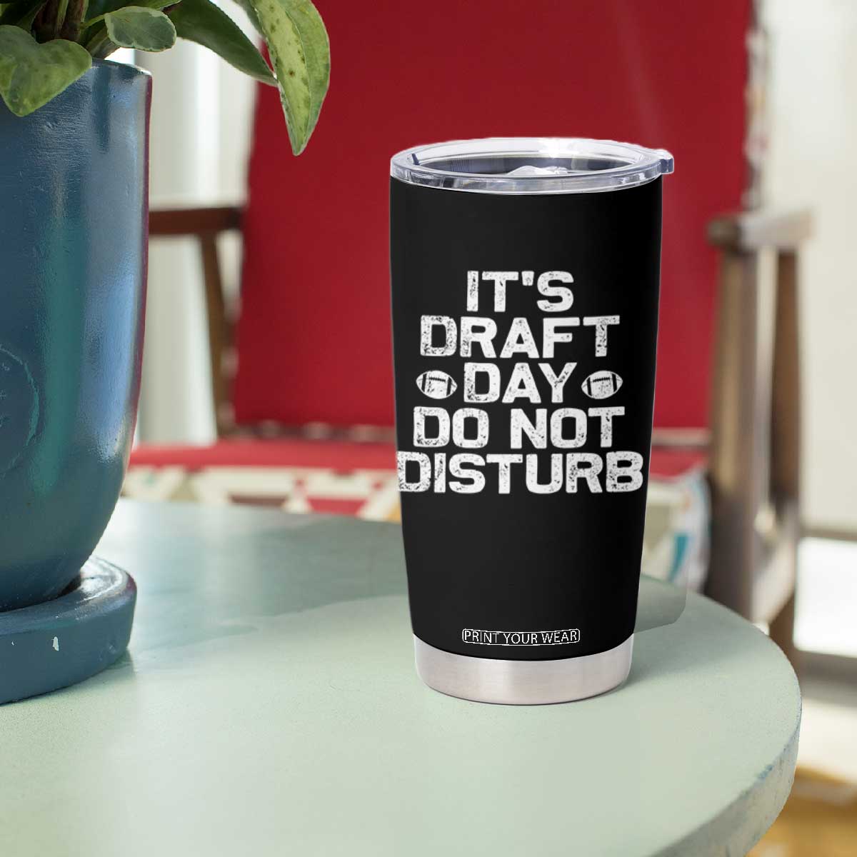Funny Fantasy Football Tumbler Cup It's Draft Day Do Not Disturb TS10 Print Your Wear