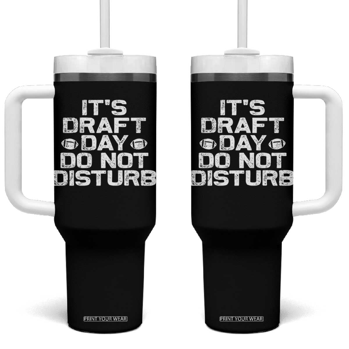 Funny Fantasy Football Tumbler With Handle It's Draft Day Do Not Disturb TS10 One Size: 40 oz Black Print Your Wear