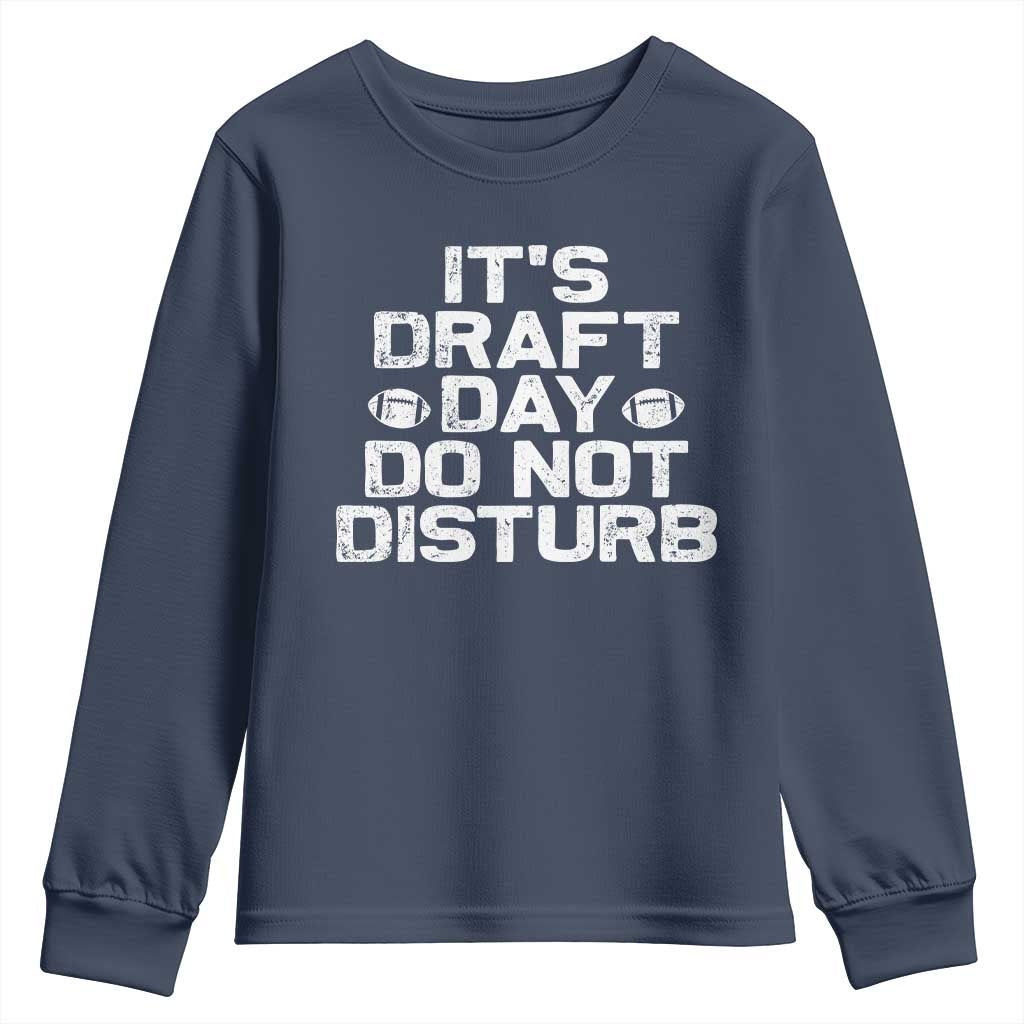 Funny Fantasy Football Youth Sweatshirt It's Draft Day Do Not Disturb TS10 Navy Print Your Wear