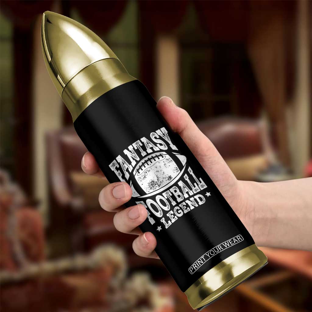 Fantasy Football Legend Bullet Tumbler Funny Gameday Dad TS10 Print Your Wear