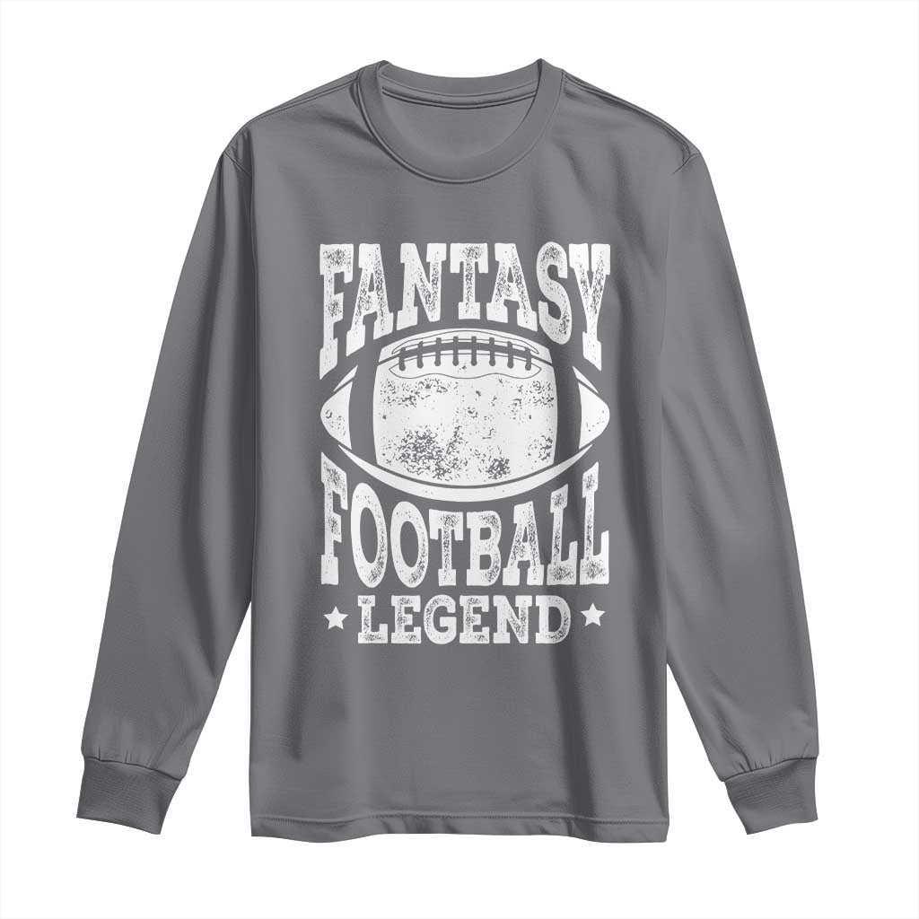 Fantasy Football Legend Long Sleeve Shirt Funny Gameday Dad TS10 Charcoal Print Your Wear