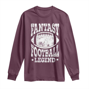 Fantasy Football Legend Long Sleeve Shirt Funny Gameday Dad TS10 Maroon Print Your Wear