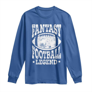 Fantasy Football Legend Long Sleeve Shirt Funny Gameday Dad TS10 Royal Blue Print Your Wear