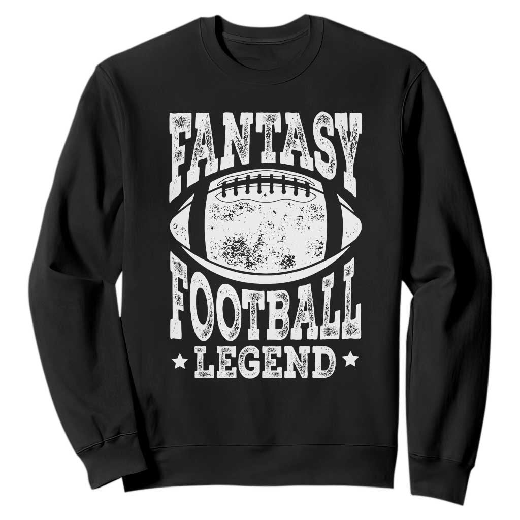 Fantasy Football Legend Sweatshirt Funny Gameday Dad TS10 Black Print Your Wear
